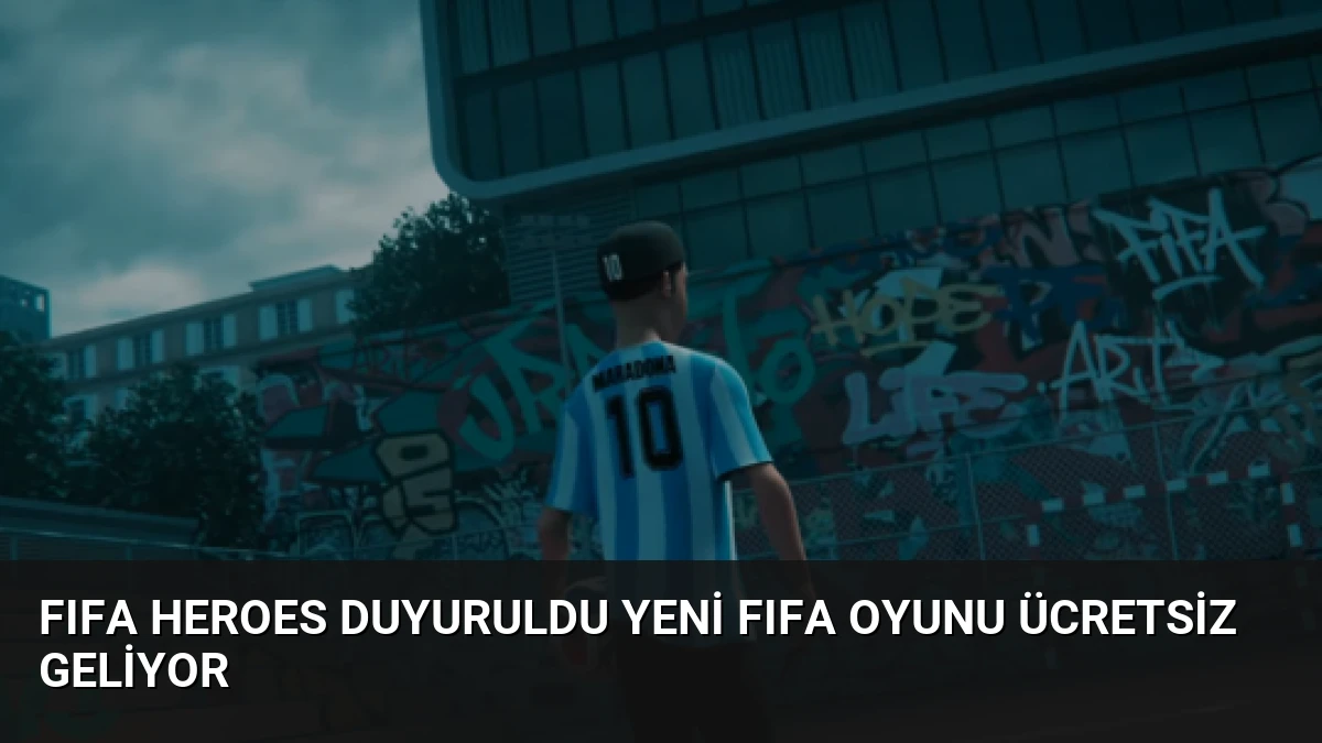 FIFA Heroes Duyuruldu Yeni FIFA Oyunu Ücretsiz Geliyor