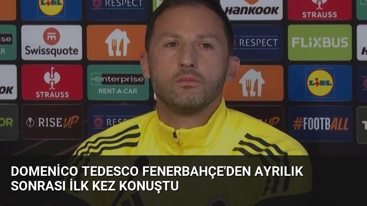 Domenico Tedesco Fenerbahçe’den Ayrılık Sonrası İlk Kez Konuştu