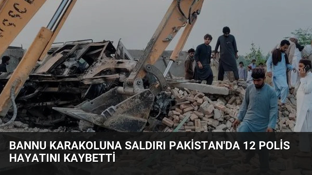 Bannu Karakoluna Saldırı Pakistan’da 12 Polis Hayatını Kaybetti