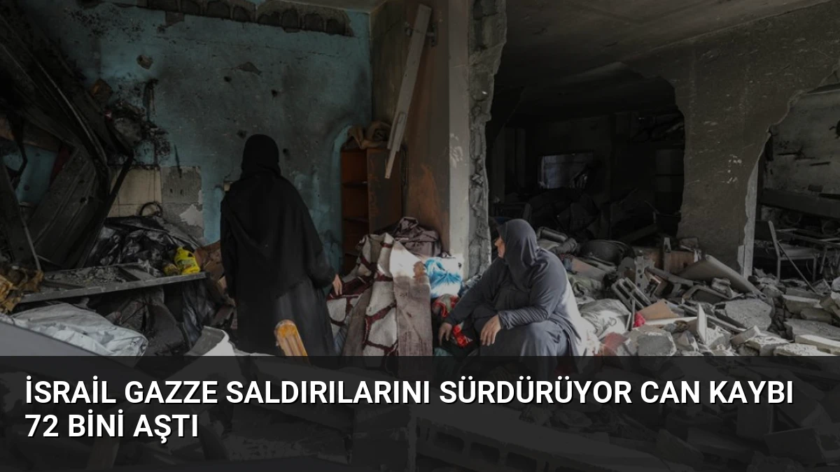 İsrail Gazze Saldırılarını Sürdürüyor Can Kaybı 72 Bini Aştı