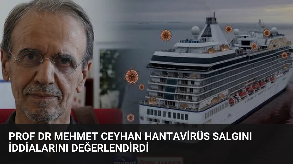 Prof Dr Mehmet Ceyhan Hantavirüs Salgını İddialarını Değerlendirdi