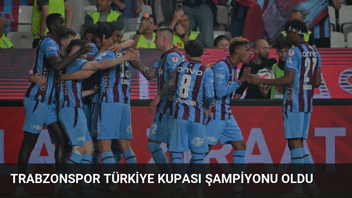 Trabzonspor Türkiye Kupası Şampiyonu Oldu